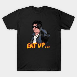 Rudy Says Eat Up T-Shirt